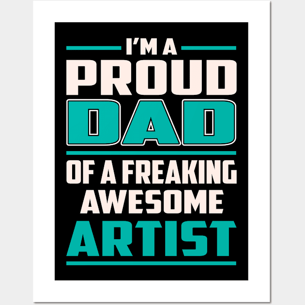 Proud DAD Artist Wall Art by Rento